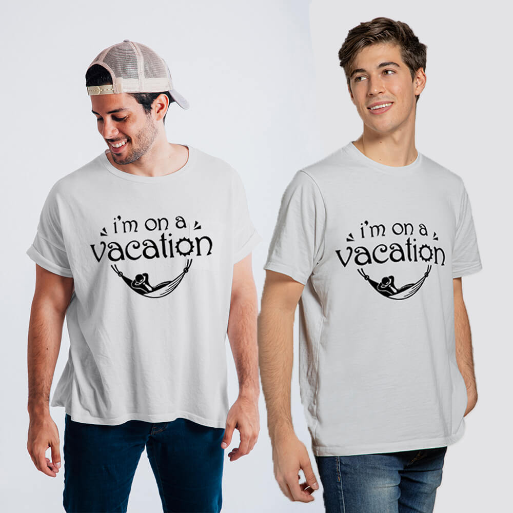 I Am On Vacation - Cotton T-Shirts For Friends (Pack of 1)