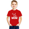 Cool Like Mom - Cotton T-Shirts For Boys