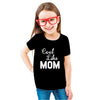 Cool Like Mom - Cotton T-Shirts For Girls